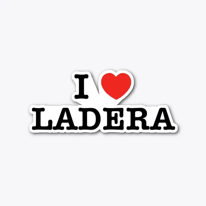 I Heart Ladera